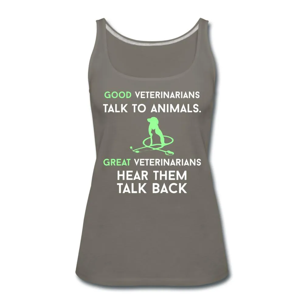 Good veterinarians talk to animals Women's Tank Top