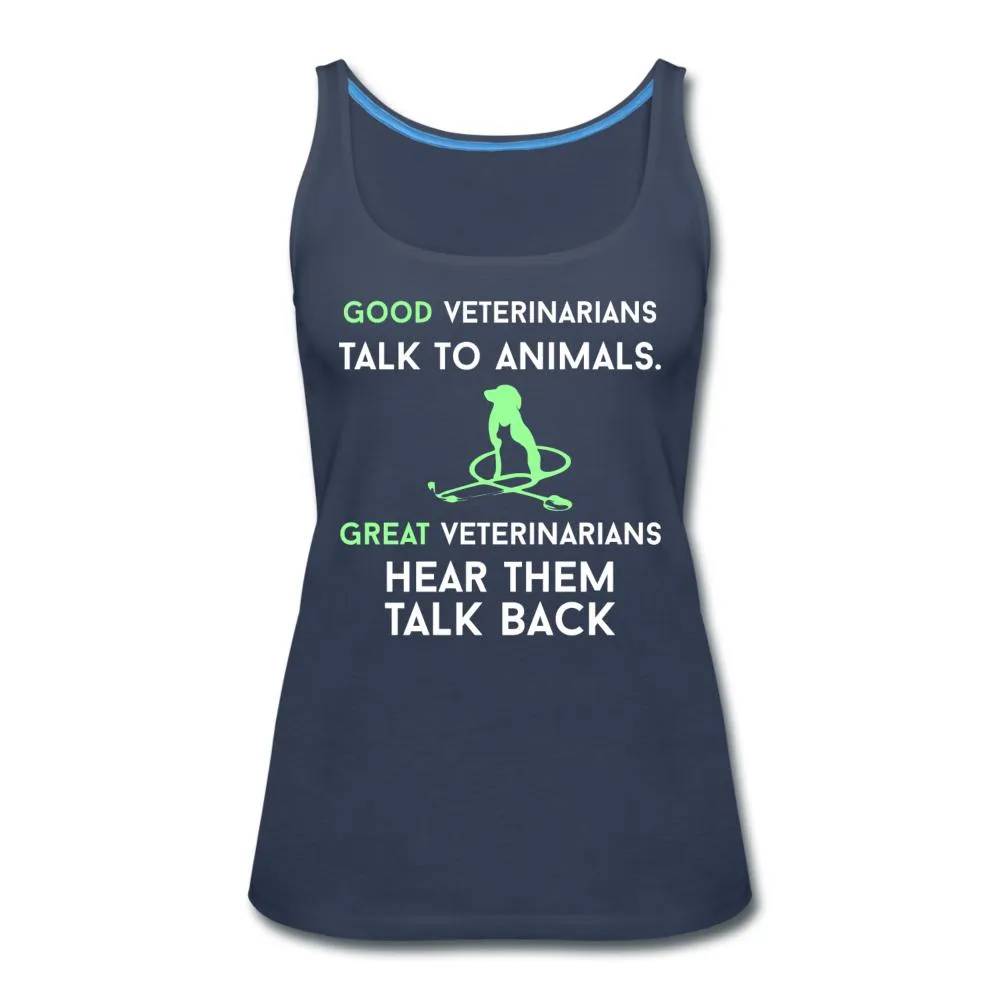 Good veterinarians talk to animals Women's Tank Top